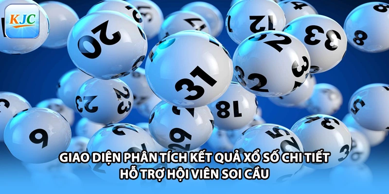 Giao diện phân tích kết quả xổ số chi tiết hỗ trợ hội viên soi cầu