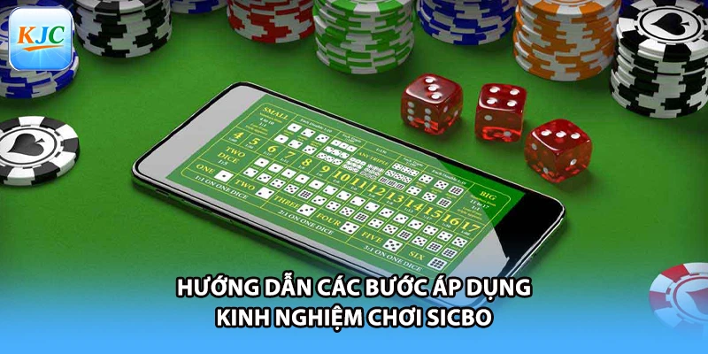 Hướng dẫn các bước áp dụng kinh nghiệm chơi sicbo